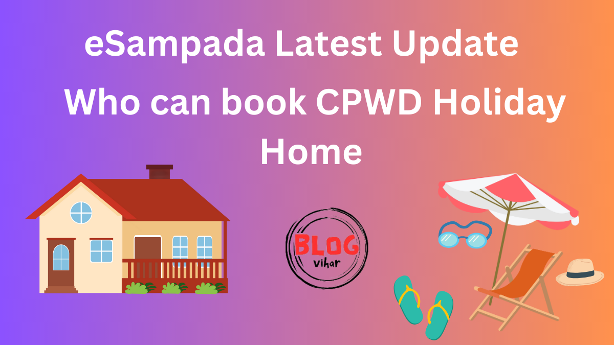 Who can book CPWD Holiday Home Blogvihar.com